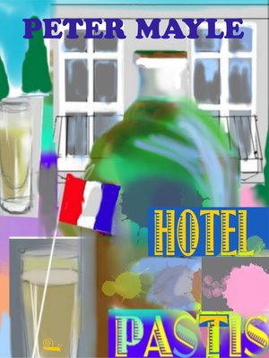 Hotel Pastis - ebook